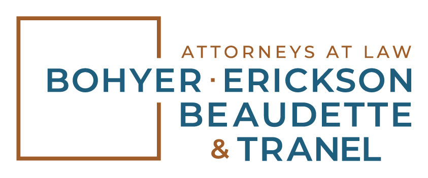 Bohyer Erickson Beaudette Tranel P C Your House Counsel